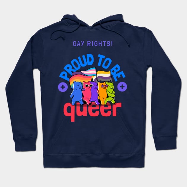 Gay Rights Proud to be Queer Hoodie by Souls.Print